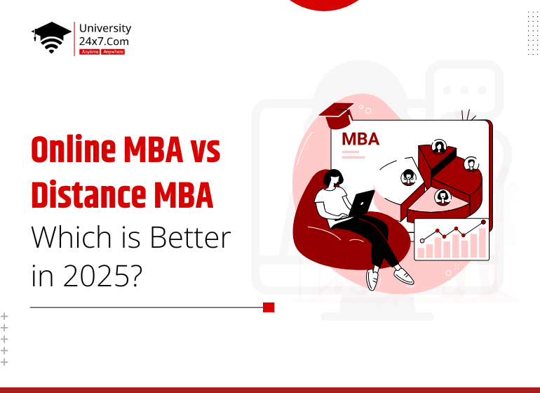 Online MBA vs Distance MBA – Which is Better in 2025?