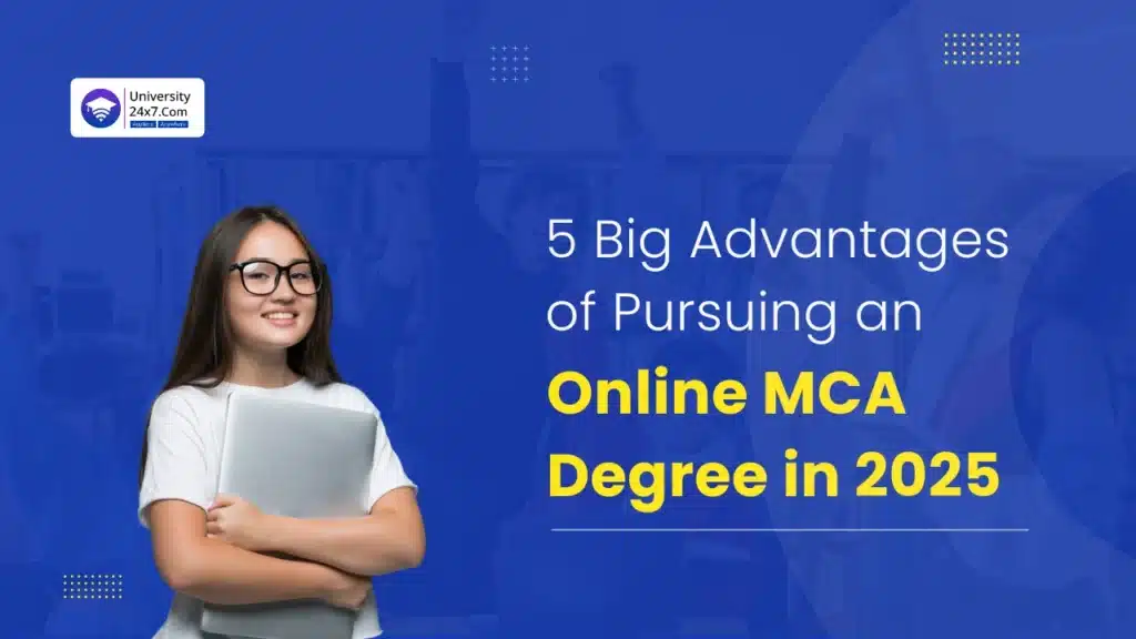 5 Big Advantages of Pursuing an Online MCA Degree
