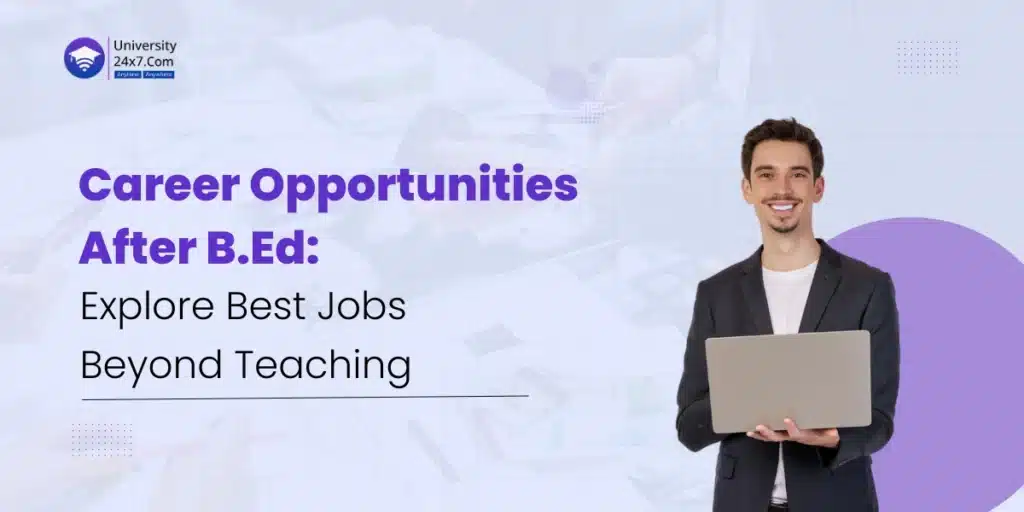 Career Opportunities After B.Ed
