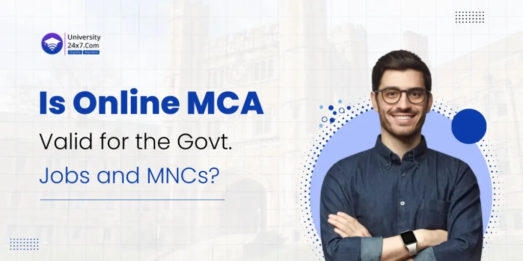 Is Online MCA Valid for the Govt. Jobs and MNCs