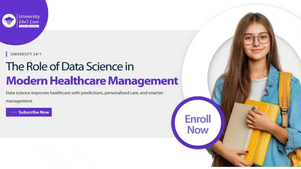 The Role of Data Science in Modern Healthcare Management
