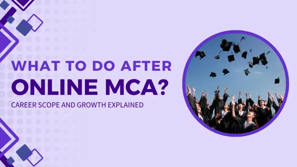 What to Do After Online MCA Career Scope and Growth Explained