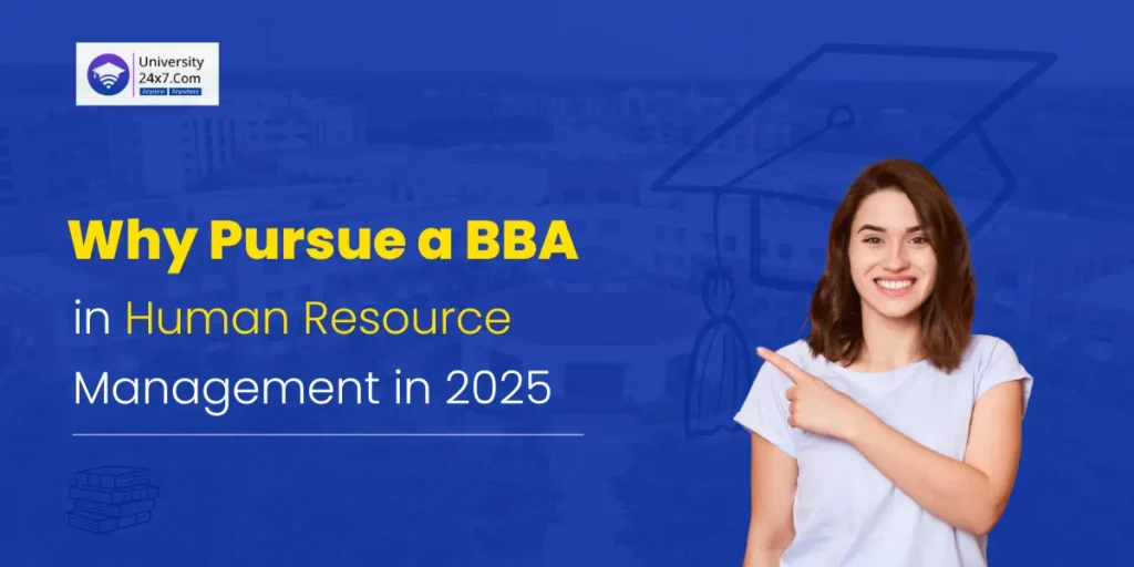 Why Pursue a BBA in Human Resource Management