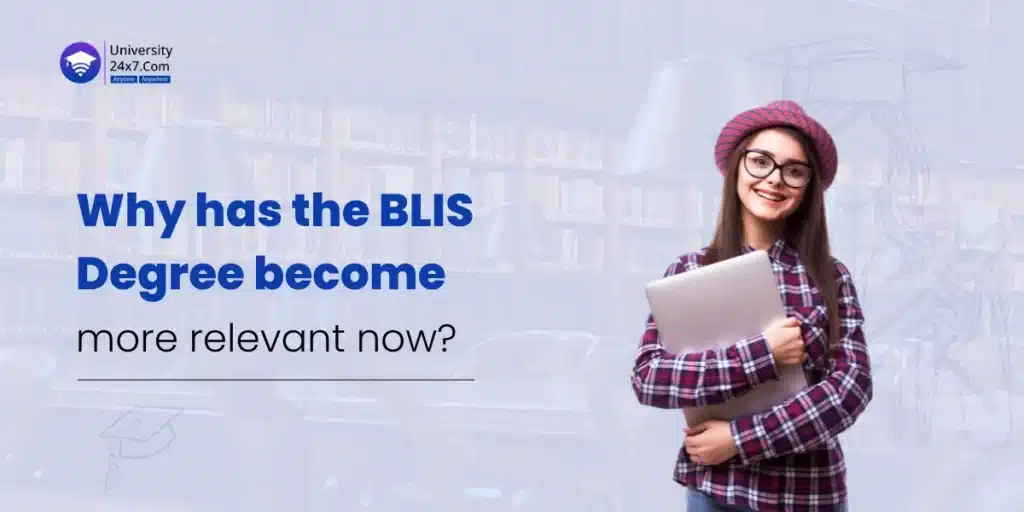 Why has the BLIS Degree become more relevant now